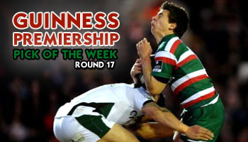 Guinness Premiership Pick of the Week - Round 17