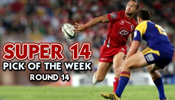 Super 14 Pick of the Week - Round 14