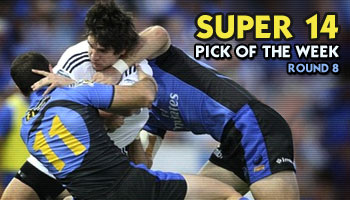 Super 14 Pick of the Week - Round 8