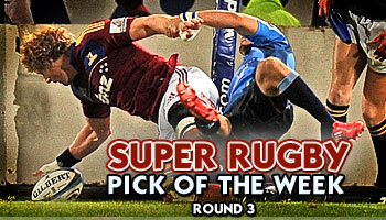 Rugbydump's Super Rugby Pick of the Week - Round 3