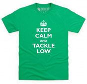 Keep Calm and Tackle Low!